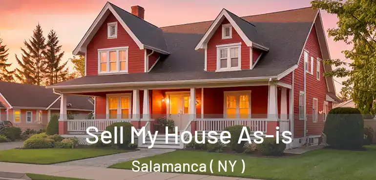  Sell My House As-is Salamanca ( NY )