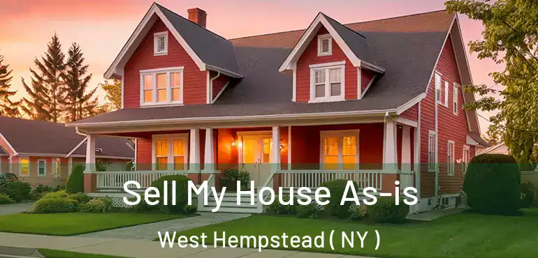  Sell My House As-is West Hempstead ( NY )