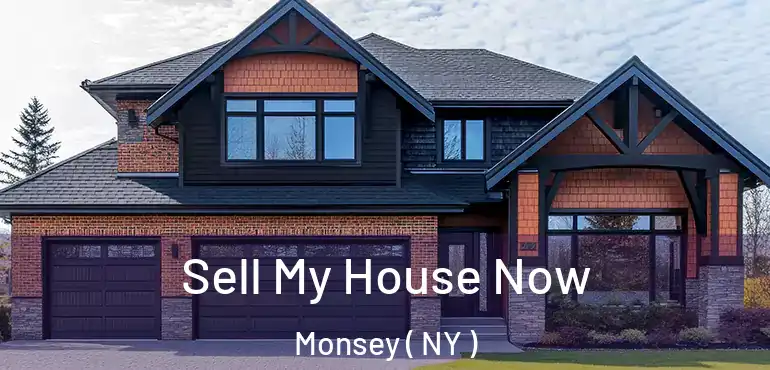  Sell My House Now Monsey ( NY )