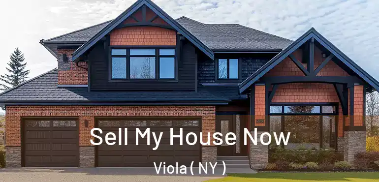  Sell My House Now Viola ( NY )