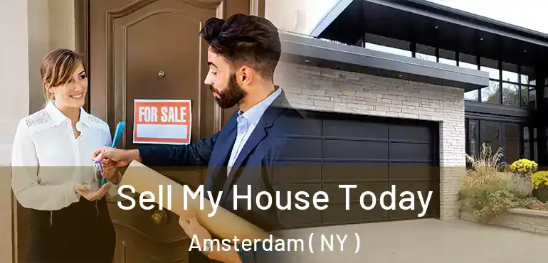  Sell My House Today Amsterdam ( NY )