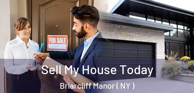  Sell My House Today Briarcliff Manor ( NY )