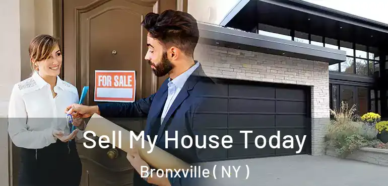  Sell My House Today Bronxville ( NY )