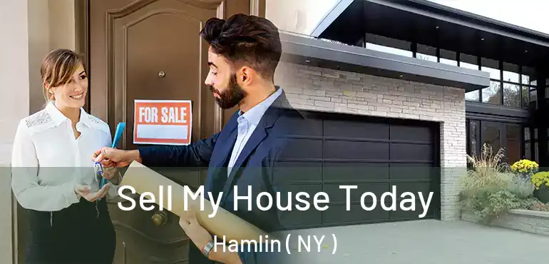  Sell My House Today Hamlin ( NY )