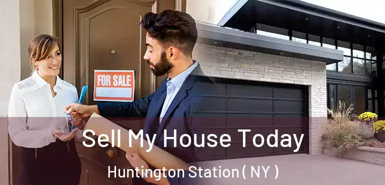  Sell My House Today Huntington Station ( NY )