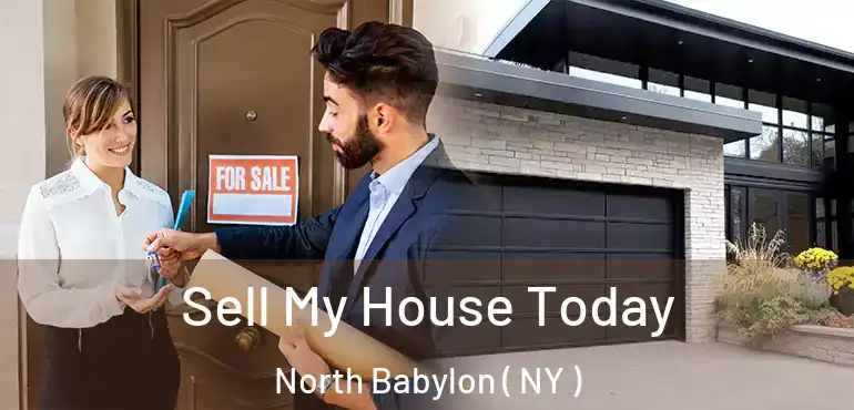  Sell My House Today North Babylon ( NY )