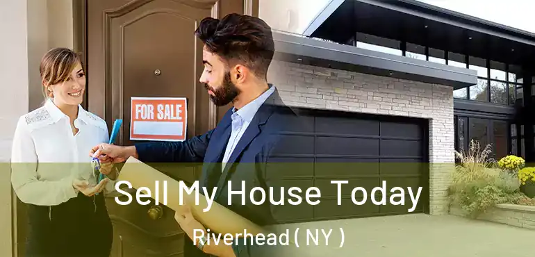  Sell My House Today Riverhead ( NY )