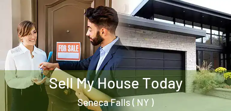  Sell My House Today Seneca Falls ( NY )