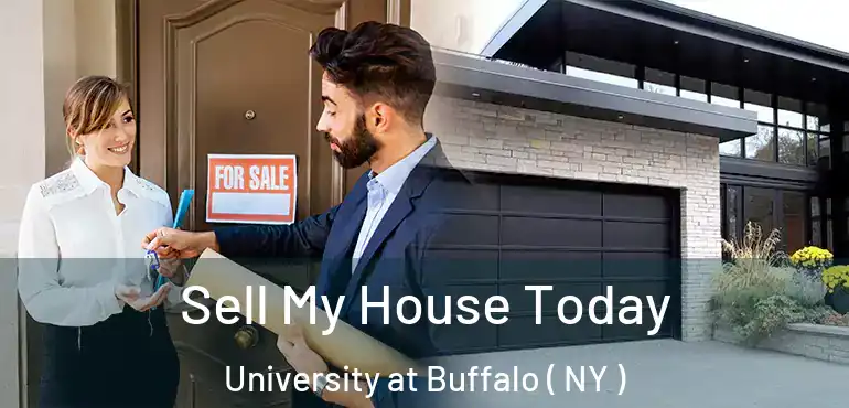  Sell My House Today University at Buffalo ( NY )