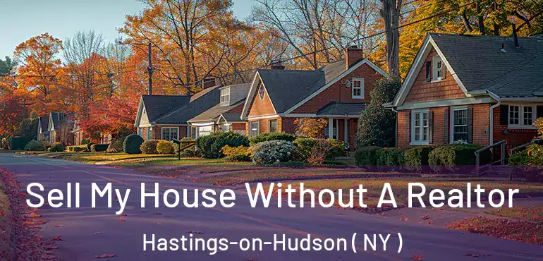  Sell My House Without A Realtor Hastings-on-Hudson ( NY )