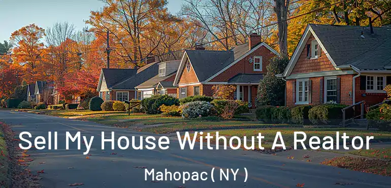  Sell My House Without A Realtor Mahopac ( NY )