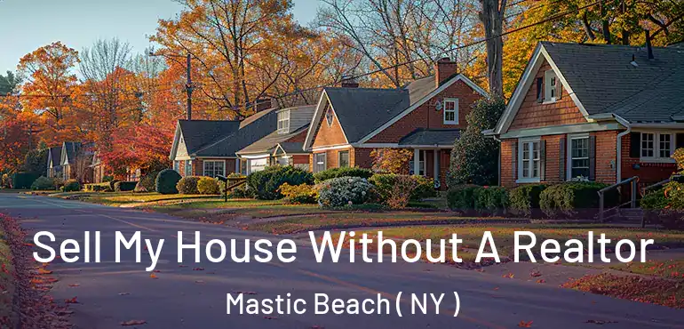  Sell My House Without A Realtor Mastic Beach ( NY )