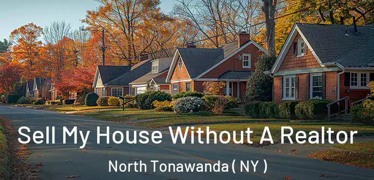  Sell My House Without A Realtor North Tonawanda ( NY )