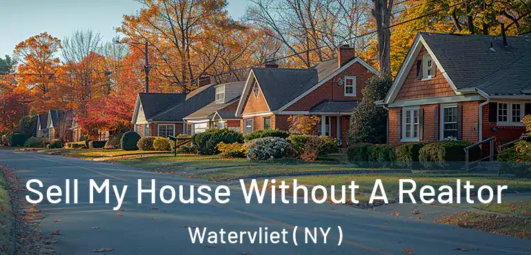  Sell My House Without A Realtor Watervliet ( NY )