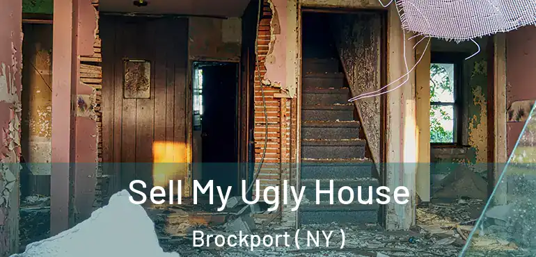  Sell My Ugly House Brockport ( NY )