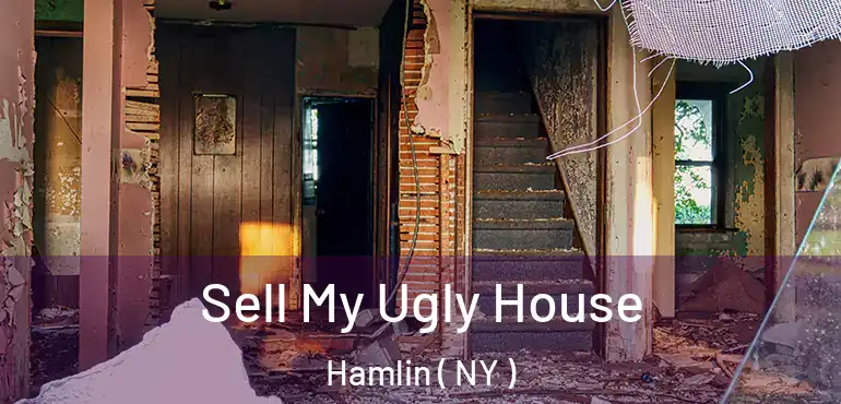  Sell My Ugly House Hamlin ( NY )