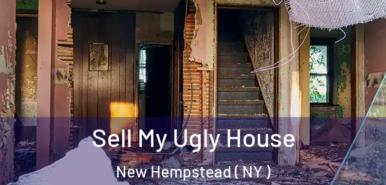  Sell My Ugly House New Hempstead ( NY )