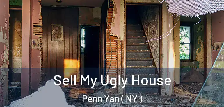  Sell My Ugly House Penn Yan ( NY )