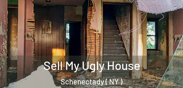  Sell My Ugly House Schenectady ( NY )