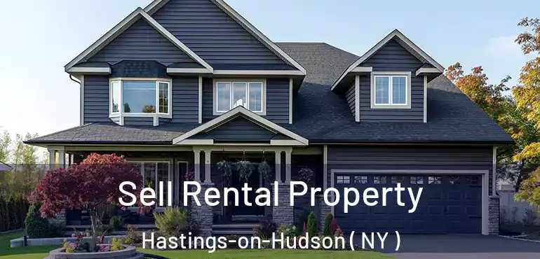  Sell Rental Property Hastings-on-Hudson ( NY )