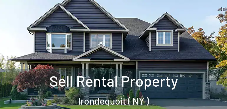  Sell Rental Property Irondequoit ( NY )