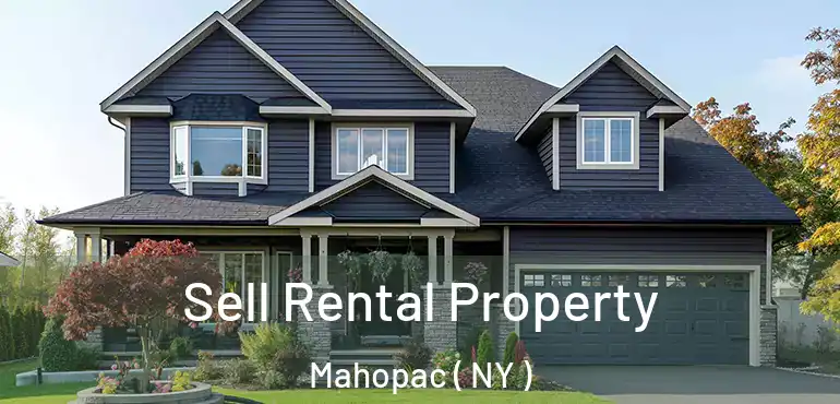  Sell Rental Property Mahopac ( NY )