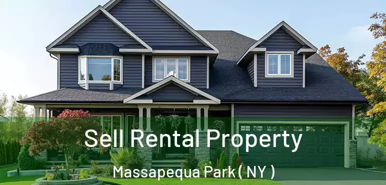  Sell Rental Property Massapequa Park ( NY )