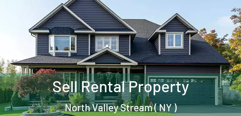  Sell Rental Property North Valley Stream ( NY )