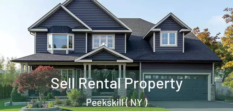  Sell Rental Property Peekskill ( NY )