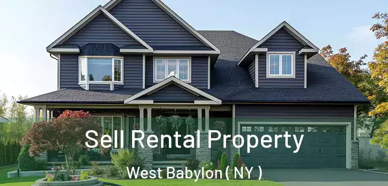  Sell Rental Property West Babylon ( NY )