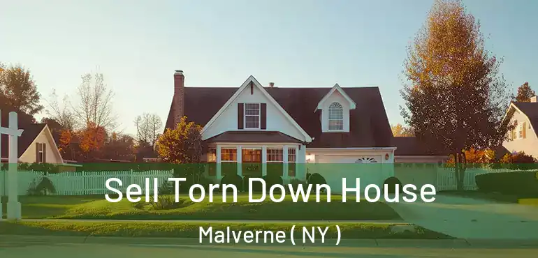  Sell Torn Down House Malverne ( NY )