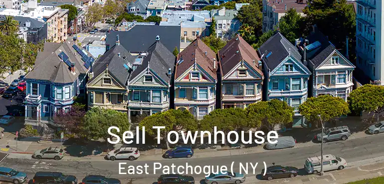  Sell Townhouse East Patchogue ( NY )