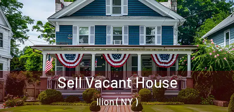  Sell Vacant House Ilion ( NY )
