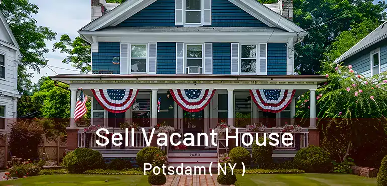  Sell Vacant House Potsdam ( NY )