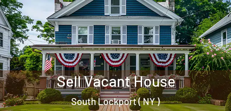  Sell Vacant House South Lockport ( NY )