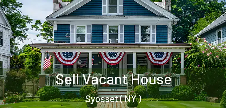  Sell Vacant House Syosset ( NY )