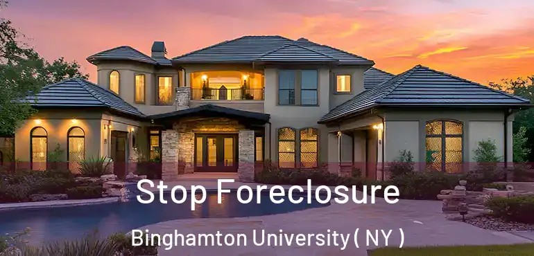  Stop Foreclosure Binghamton University ( NY )
