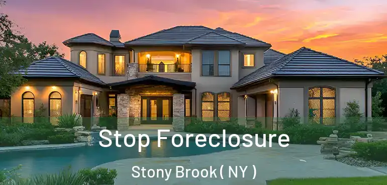  Stop Foreclosure Stony Brook ( NY )