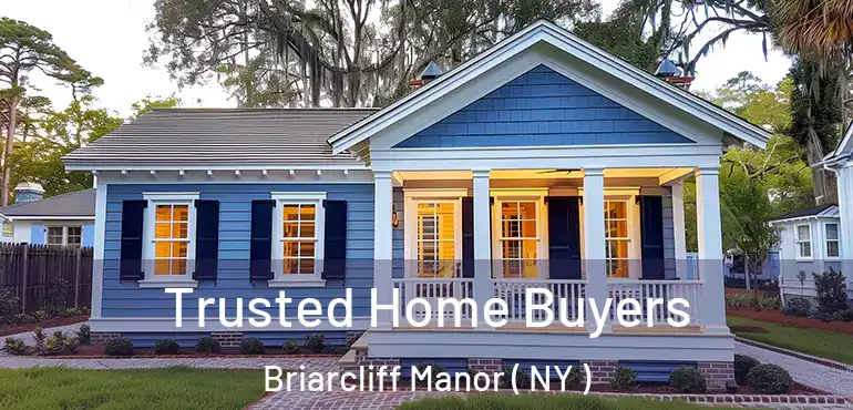  Trusted Home Buyers Briarcliff Manor ( NY )