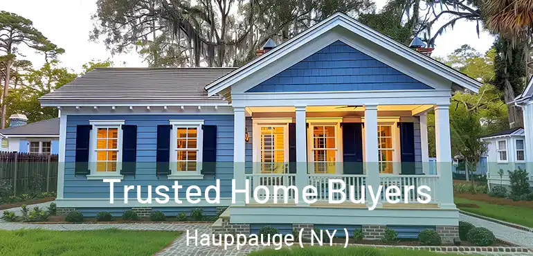  Trusted Home Buyers Hauppauge ( NY )