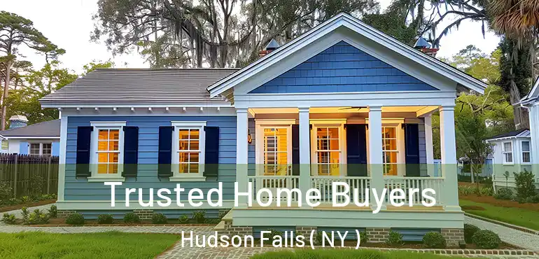 Trusted Home Buyers Hudson Falls ( NY )