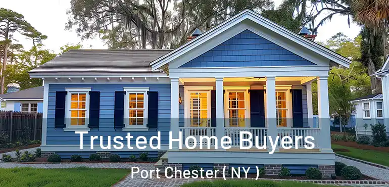  Trusted Home Buyers Port Chester ( NY )
