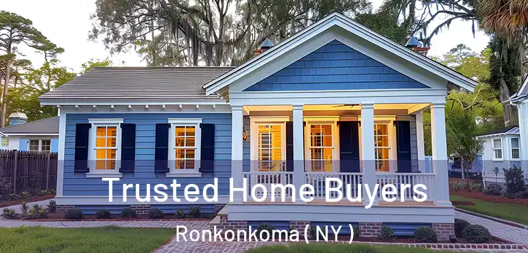  Trusted Home Buyers Ronkonkoma ( NY )