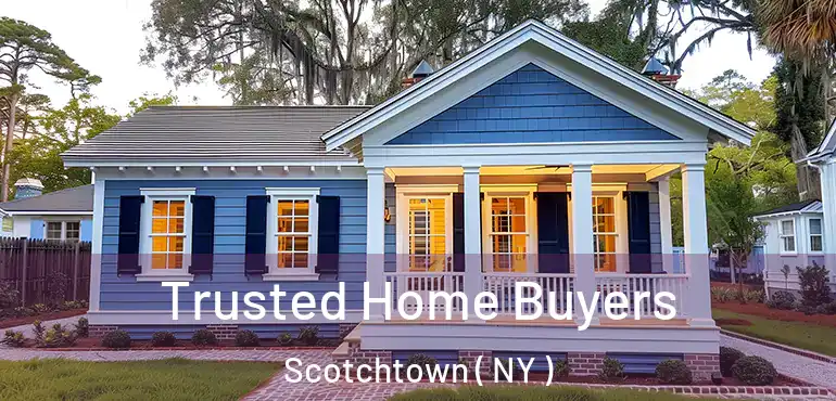  Trusted Home Buyers Scotchtown ( NY )