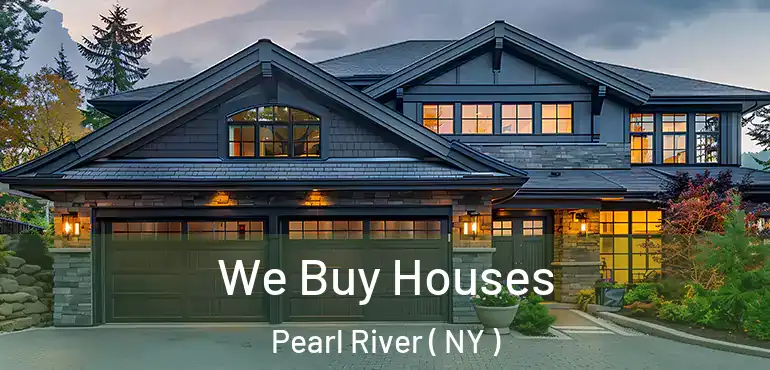  We Buy Houses Pearl River ( NY )
