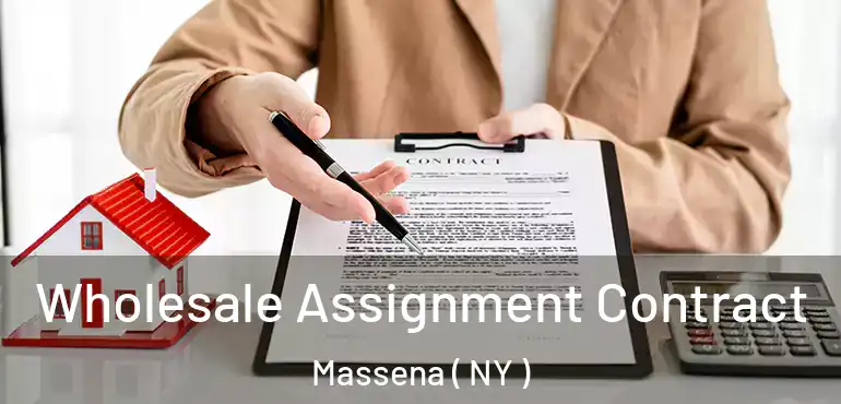  Wholesale Assignment Contract Massena ( NY )