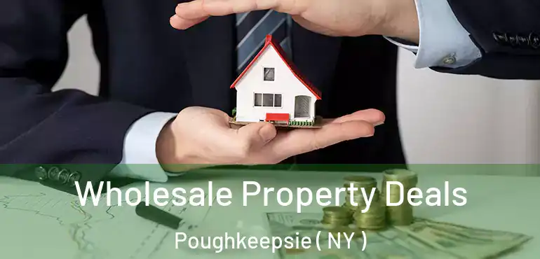  Wholesale Property Deals Poughkeepsie ( NY )