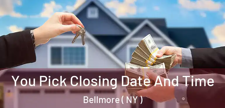  You Pick Closing Date And Time Bellmore ( NY )