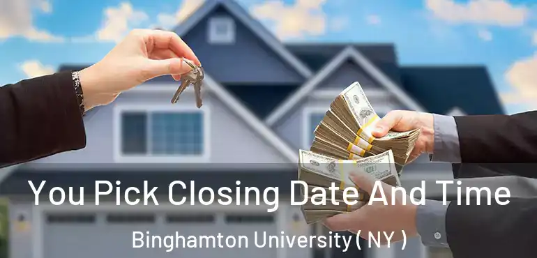  You Pick Closing Date And Time Binghamton University ( NY )