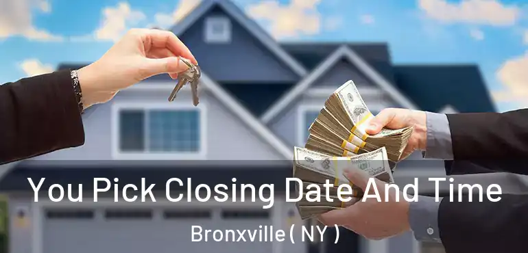  You Pick Closing Date And Time Bronxville ( NY )